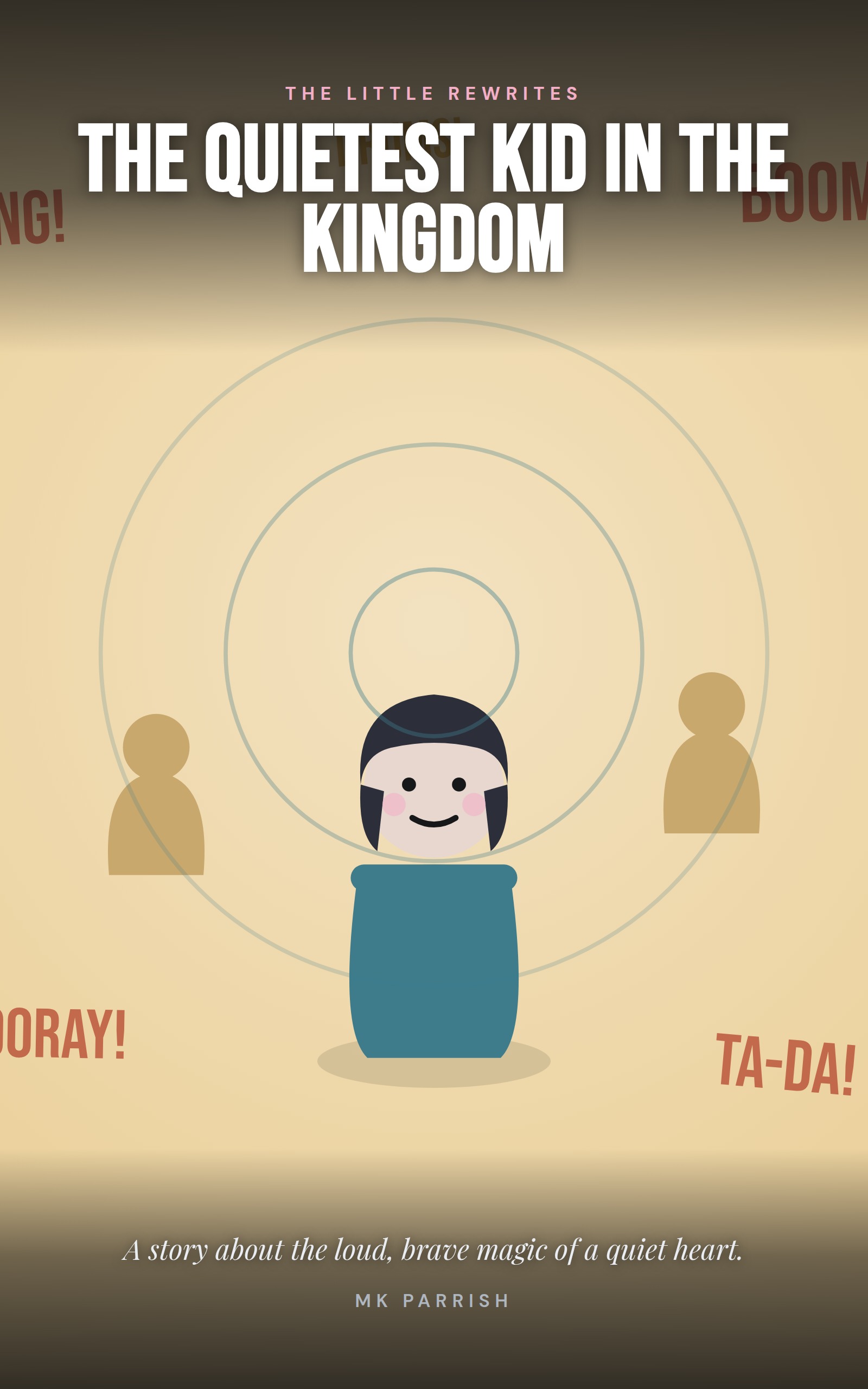 The Quietest Kid in the Kingdom — book cover